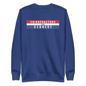 Chiropractors for Kennedy Unisex Sweatshirt