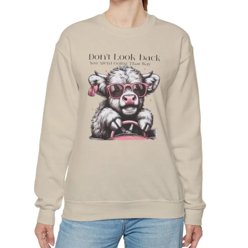 Don't Look Back Highland Cow Sweatshirt or Tee